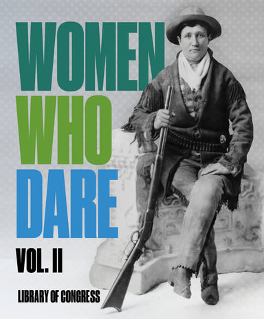Library of Congress Knowledge Cards - Women Who Dare Vol. 2