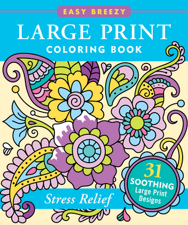 Stress Relief Large Print Coloring Book