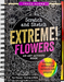 PTR Extreme! Flowers Scratch and Sketch