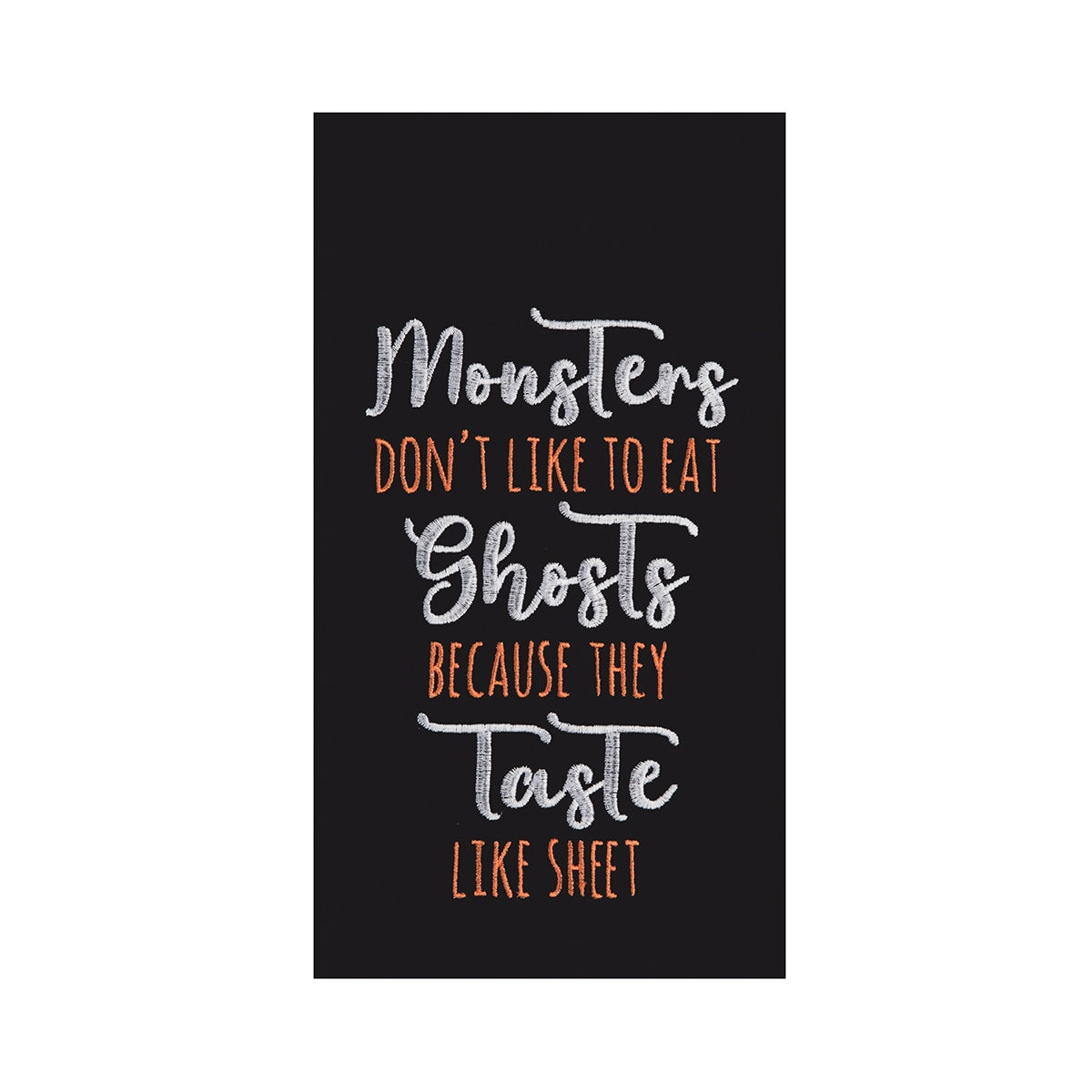 Monsters Don't Like To Eat Ghosts Kitchen Towel    