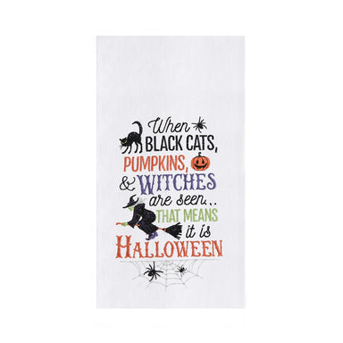 When Black Cats, Pumpkins, & Witches are Seen... Kitchen Towel    