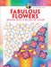Creative Haven® Coloring Book: Fabulous Flowers Designs with a Splash of Color