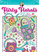 DVR Creative Haven® Coloring Book: Flirty Florals