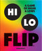 Hi Lo Flip - A Game of Highs & Lows