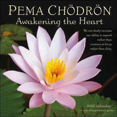 Pema Chödrön Awakening The Heart 2025 Wall Calendar    