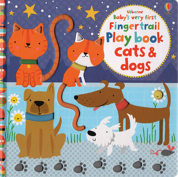 Baby's Very First Fingertrail Play Book - Cats & Dogs    