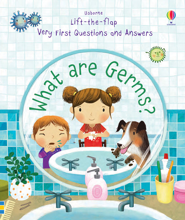 What Are Germs? - Lift The Flap Very First Questions and Answers    