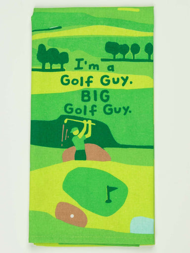 Blue Q Dishtowel - I'm A Golf Guy. Big Golf Guy.    