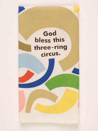 Blue Q Dishtowel - God Bless This Three Ring Circus    