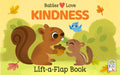 Babies Love Kindness - Lift A Flap Book    
