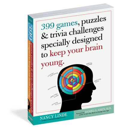 399 Games, Puzzles & Trivia Challenges Specially Designed to Keep Your Brain Young    