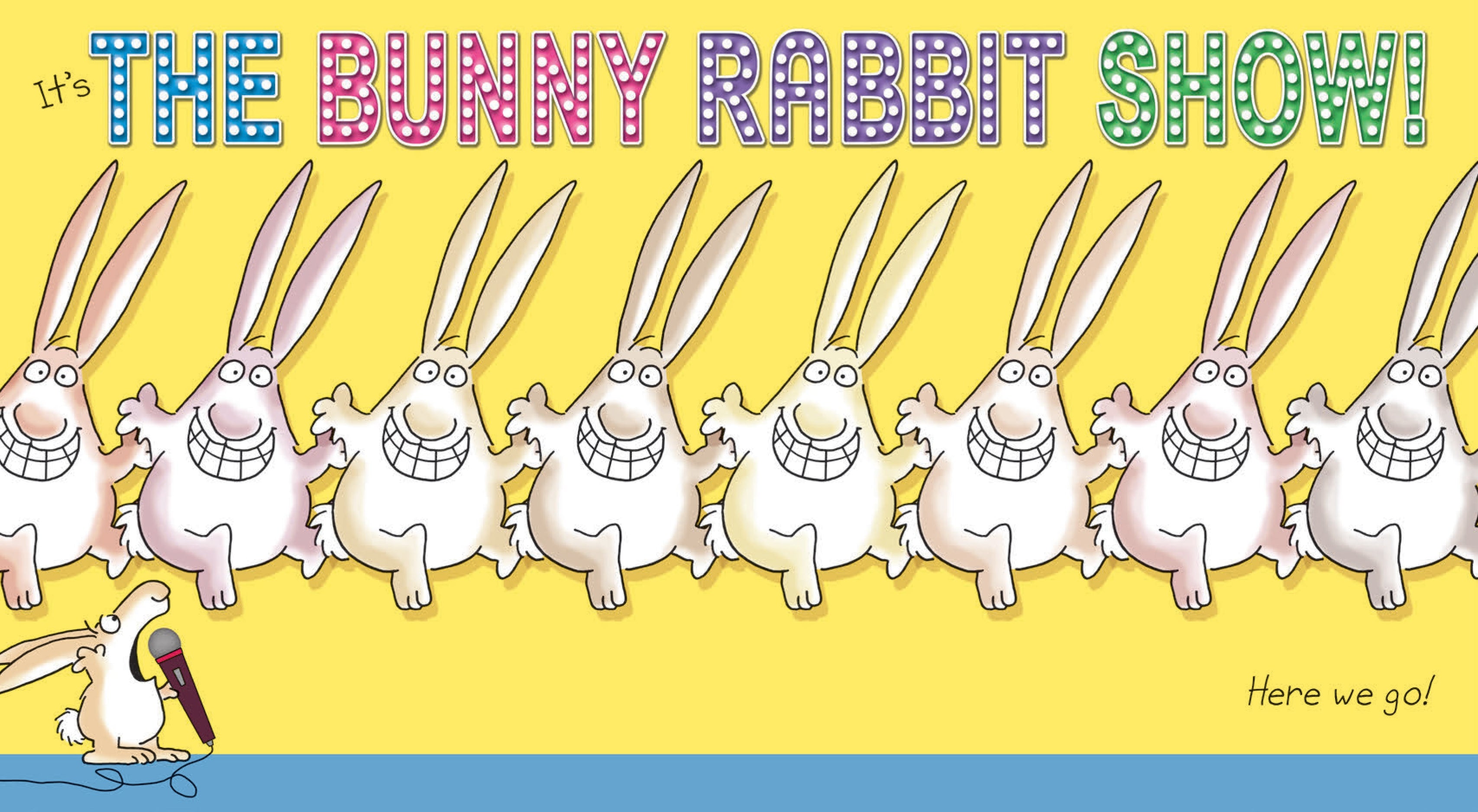 The Bunny Rabbit Show!    
