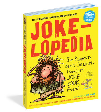 Joke-lopedia - the Biggest, Best, Silliest, Dumbest Joke Book Ever    