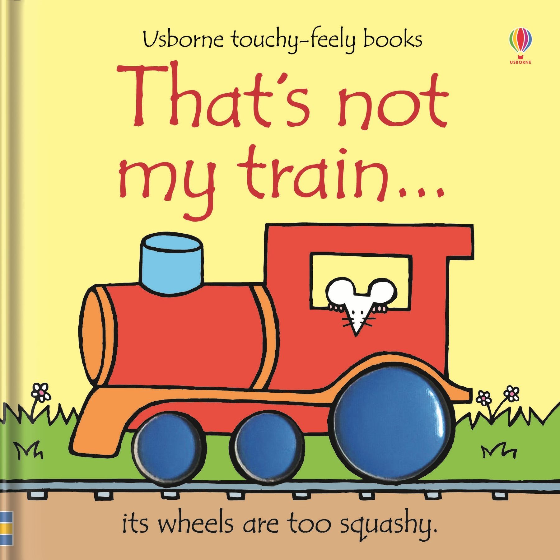 That's Not My Train... Its Wheels Are Too Squashy    