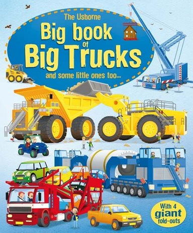 Big Book of Big Trucks - And Some Little Ones Too    