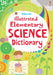 Illustrated Elementary Science Dictionary    
