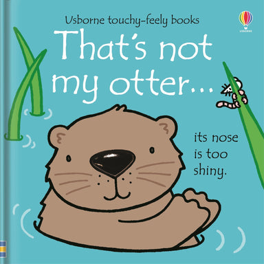 That's Not My Otter... Its Nose Is Too Shiny    