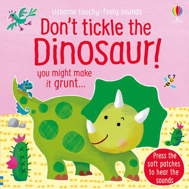 Don't Tickle The Dinosaur! - You Might Make it Grunt...    