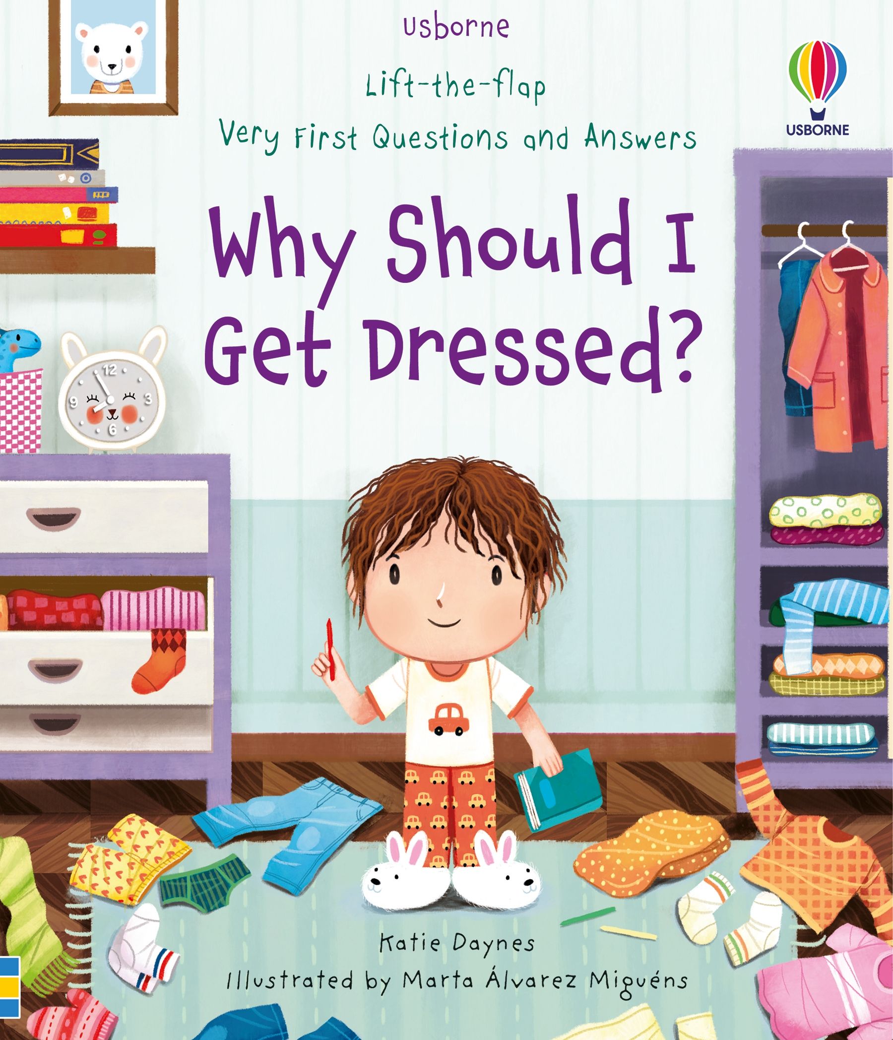 Why Should I Get Dressed? - Lift The Flap First Questions and Answers    
