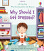 Why Should I Get Dressed? - Lift The Flap First Questions and Answers    
