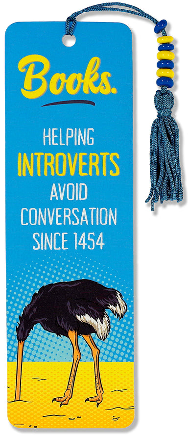 Bookmark - Books. Helping Introverts Avoid Conversation Since 1454    