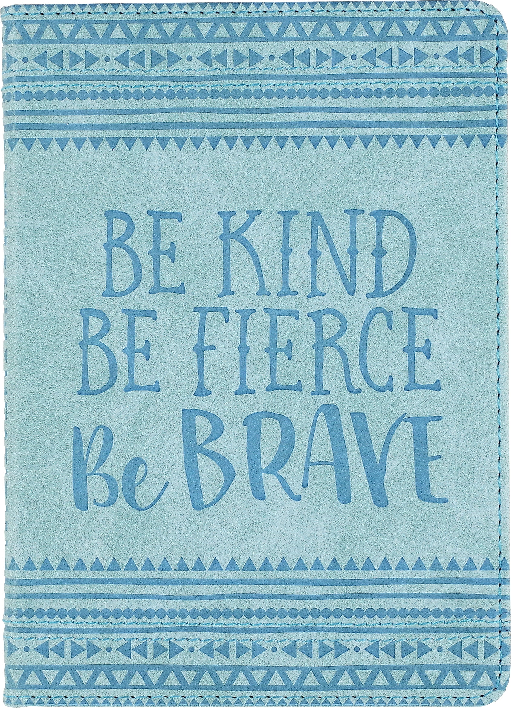 Be Kind Be Fierce Be Brave Leather Journal    