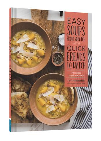 Easy Soups From Scratch with Quick Breads To Match    