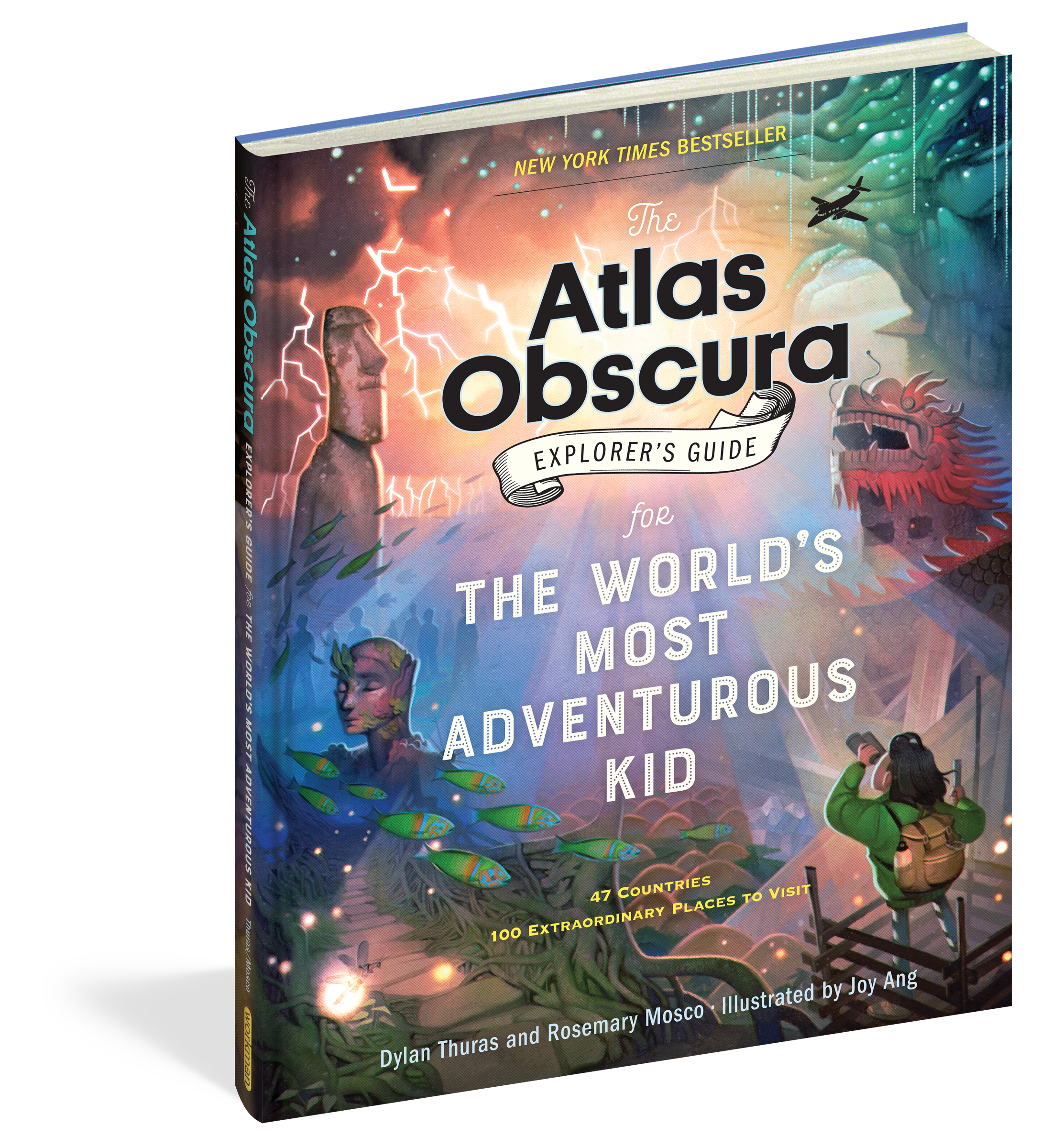 The Atlas Obscura Explorers Guide for The Worlds Most Adventurous Kid    