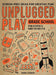 Unplugged Play - Grade School - Screen-Free Ideas for Creative Fun!    
