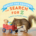 Oakley The Squirrel - The Search For Z - A Nutty Alphabet Book    