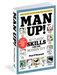 Man Up! - 367 Classic Skills For The Modern Guy    