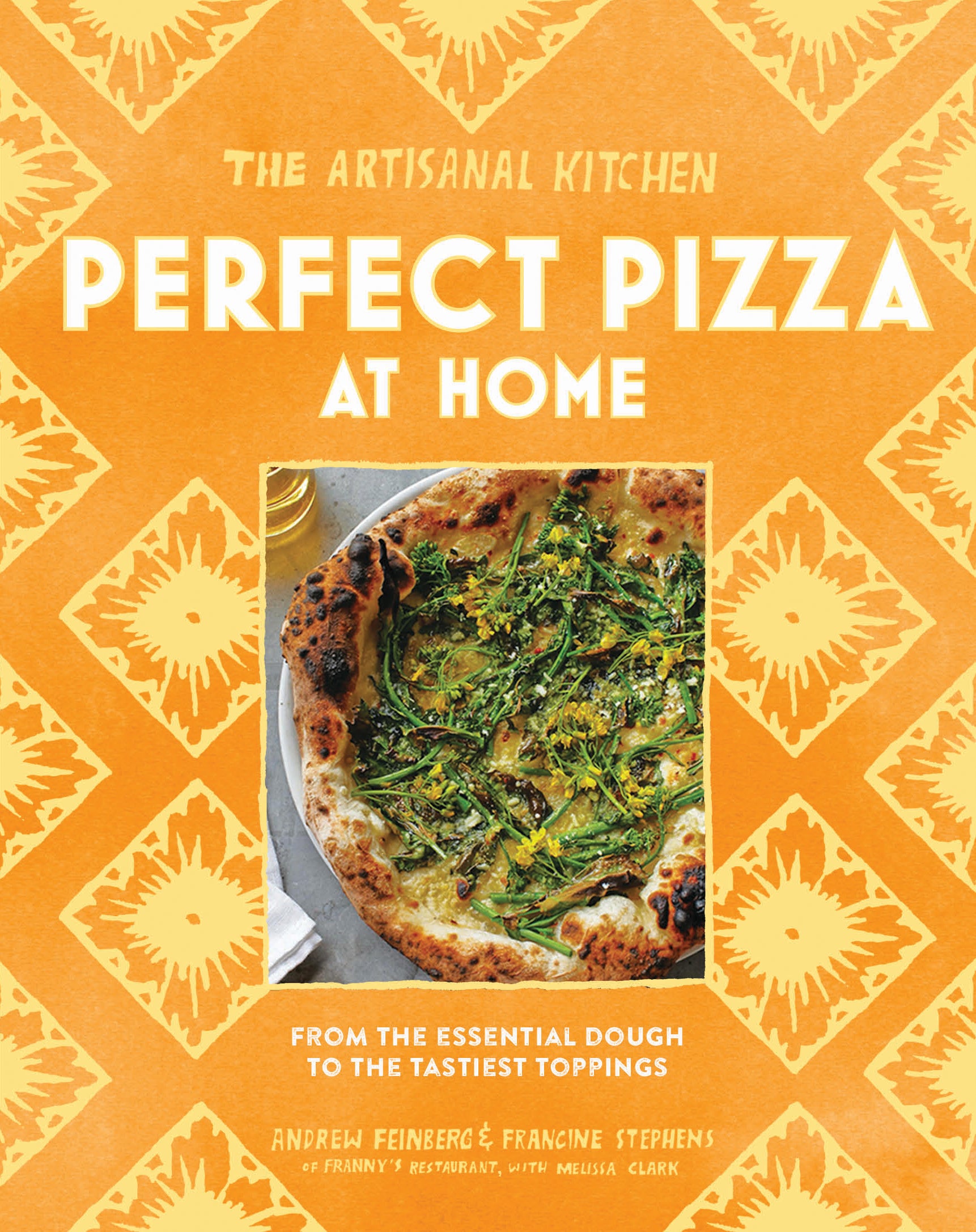 The Artisanal Kitchen - Perfect Pizza At Home    