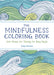 The Mindfulness Coloring Book    