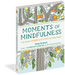 Moments of Mindfulness Coloring Book    