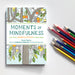 Moments of Mindfulness Coloring Book    