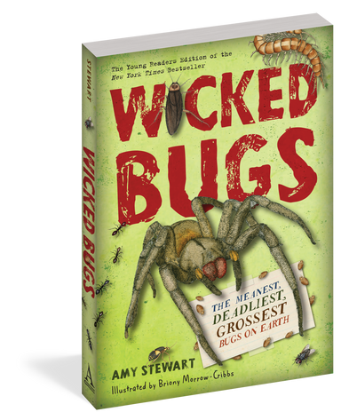 Wicked Bugs - The Meanest, Deadliest, Grossest Bugs on Earth    