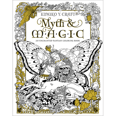 Myth & Magic - An Enchanted Fantasy Coloring Book    