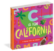 C Is For California - A Golden State ABC Primer    