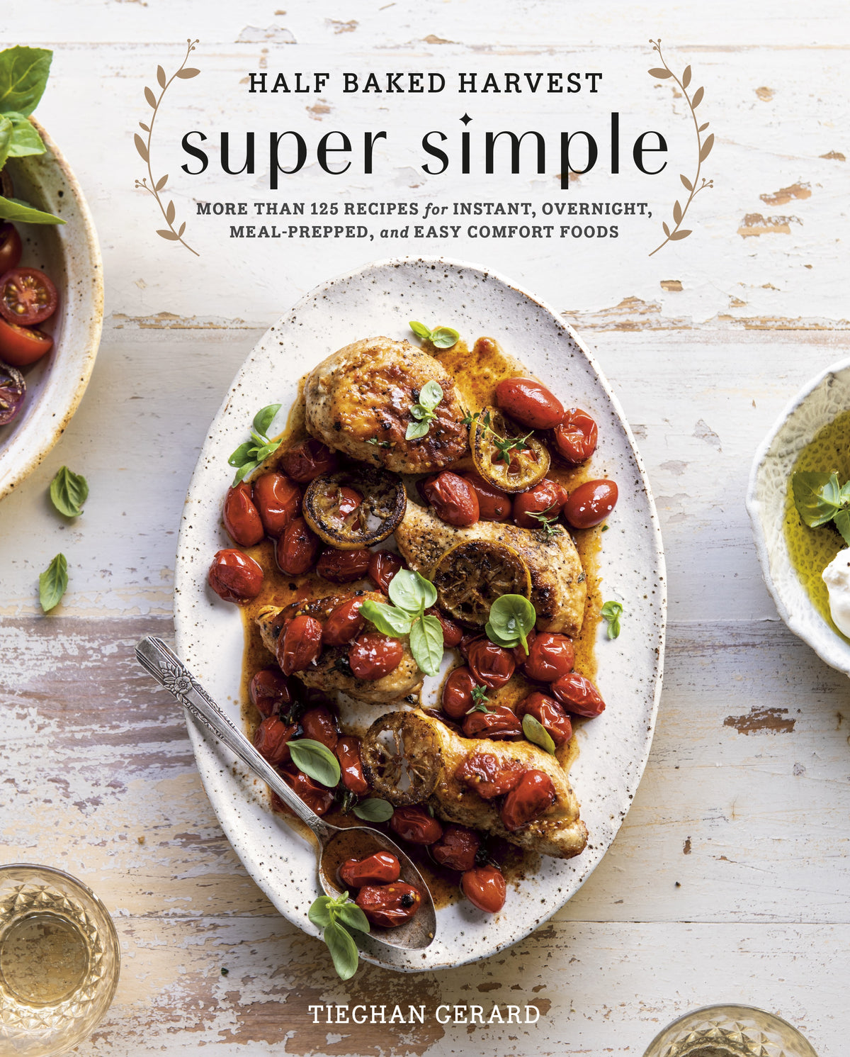 ☆HALF BAKED HARVEST☆洋書 料理本 super simple Half Baked Harvest Super Simple — Bird in Hand