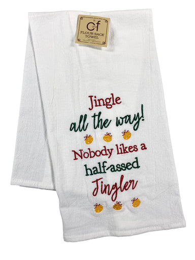 Jingle All The Way - Flour Sack Kitchen Towel    