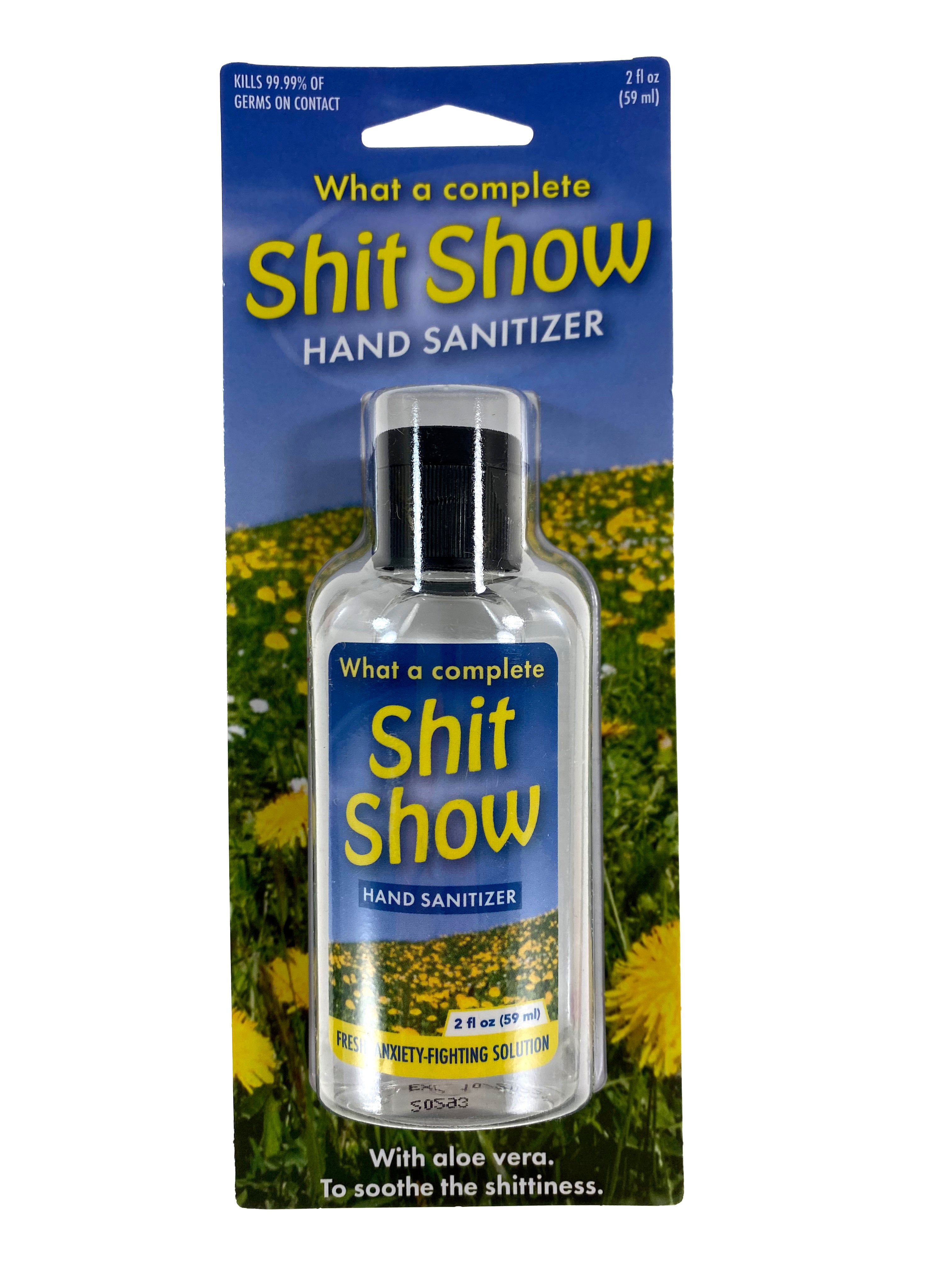 Hand Sanitizer - What A Complete Shit Show    