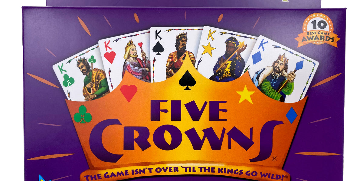 Five Crowns  Families that PLAY together STAY together! Test your
