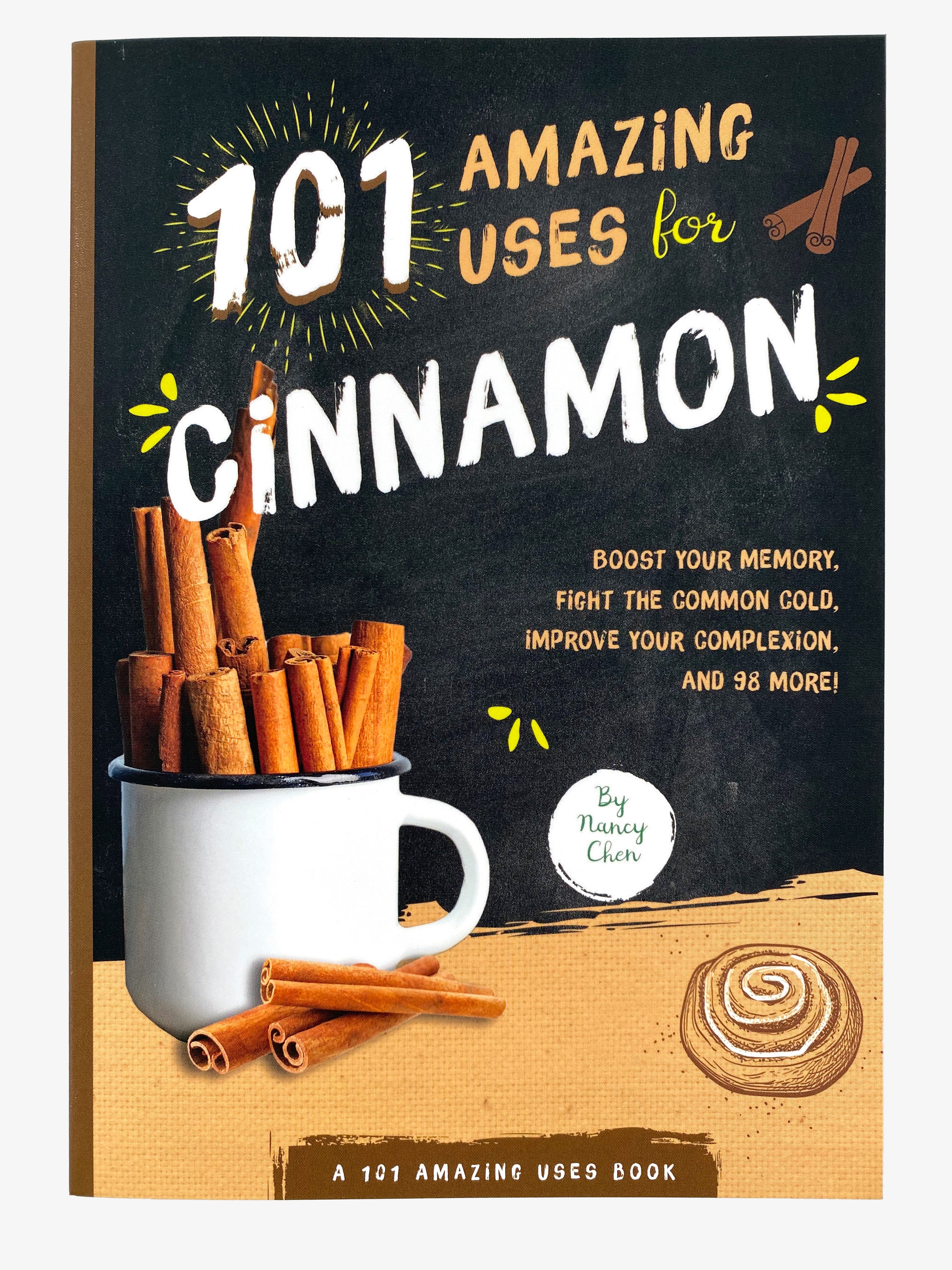 101 Amazing Uses For Cinnamon    