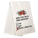 Are You In A Bad Mood? - Flour Sack Dishtowel    