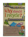 Why Should I Recycle?    