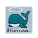 Jellycat Board Book - If I Were A Whale    