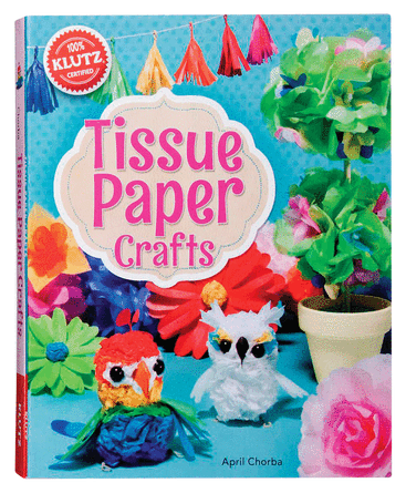 Tissue Paper Crafts by Klutz    