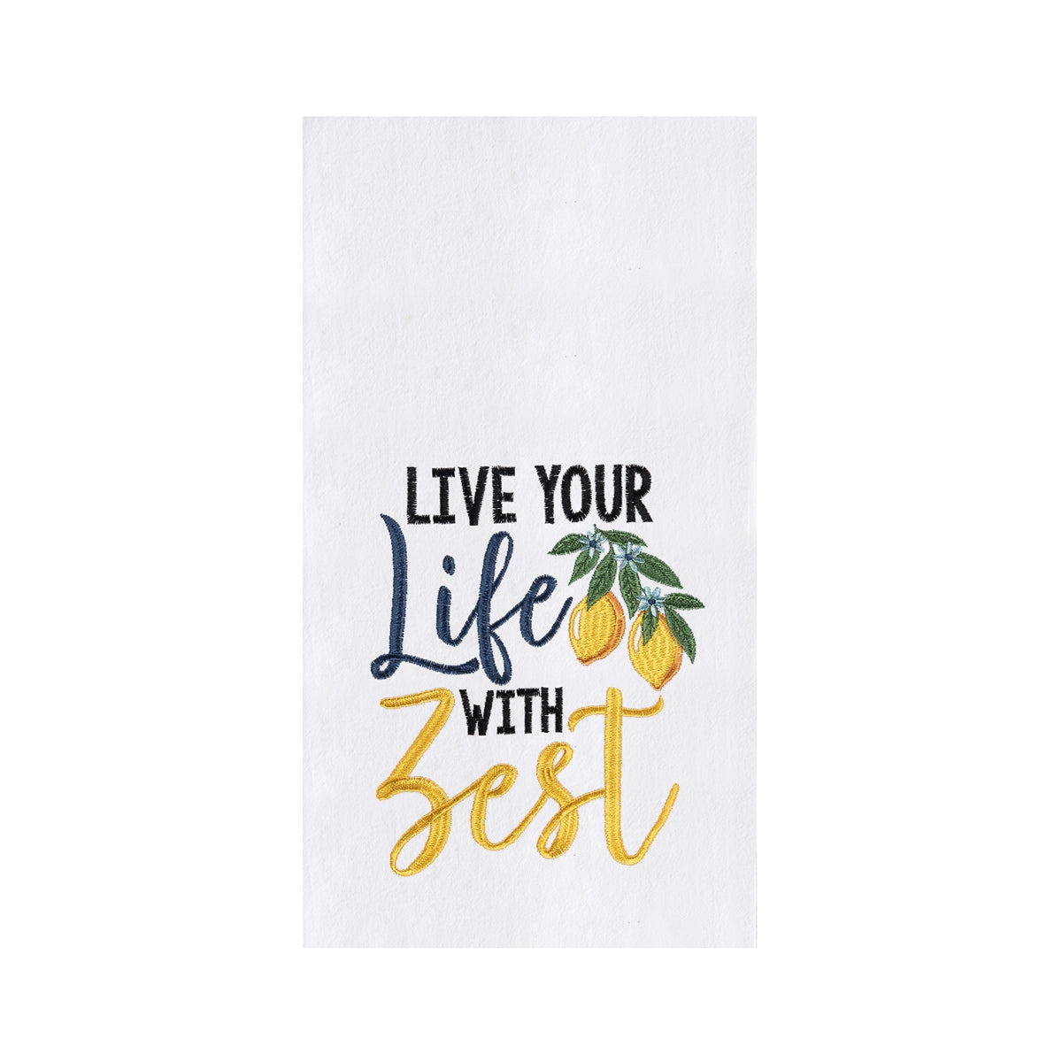 Live Your Life With Zest Embroidered Flour Sack Kitchen Towel    