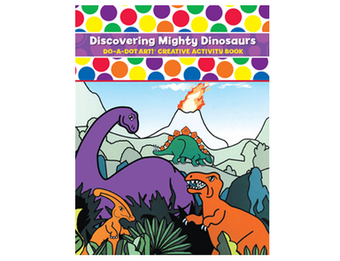 Discovering Mighty Dinosaurs Do-A-Dot Creative Activity Book    