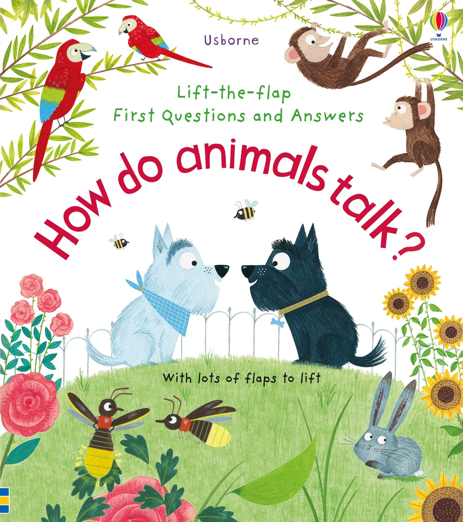 How Do Animals Talk? - Lift The Flap First Questions and Answers    
